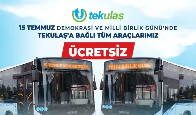 15 TEMMUZ'DA TEKİRDAĞ'DA ULAŞIM ÜCRETSİZ