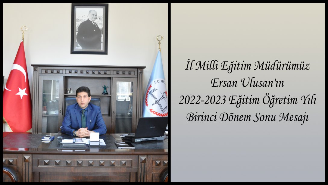 2022-2023 Eğitim Öğretim Yılı Birinci Dönem Sonu Mesajı