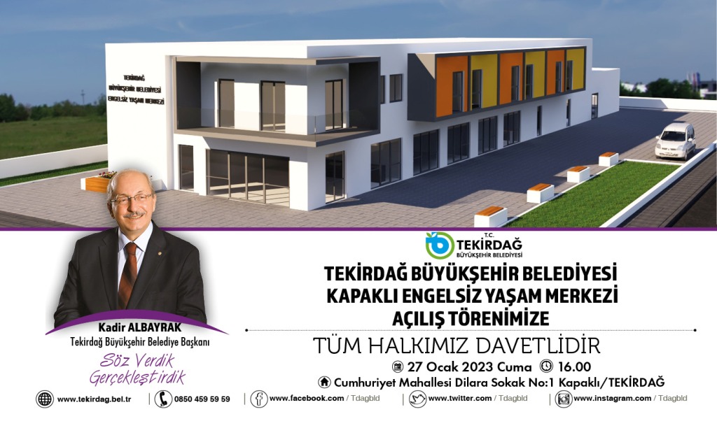 TEKİRDAĞ BÜYÜKŞEHİR BELEDİYESİ KAPAKLI ENGELSİZYAŞAM MERKEZİ HİZMETE SUNULUYOR