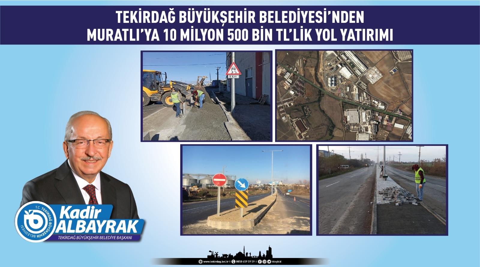 BÜYÜKŞEHİR BELEDİYESİ’NDEN MURATLI’YA 10 MİLYON 500 BİN TL’LİK YOL YATIRIMI