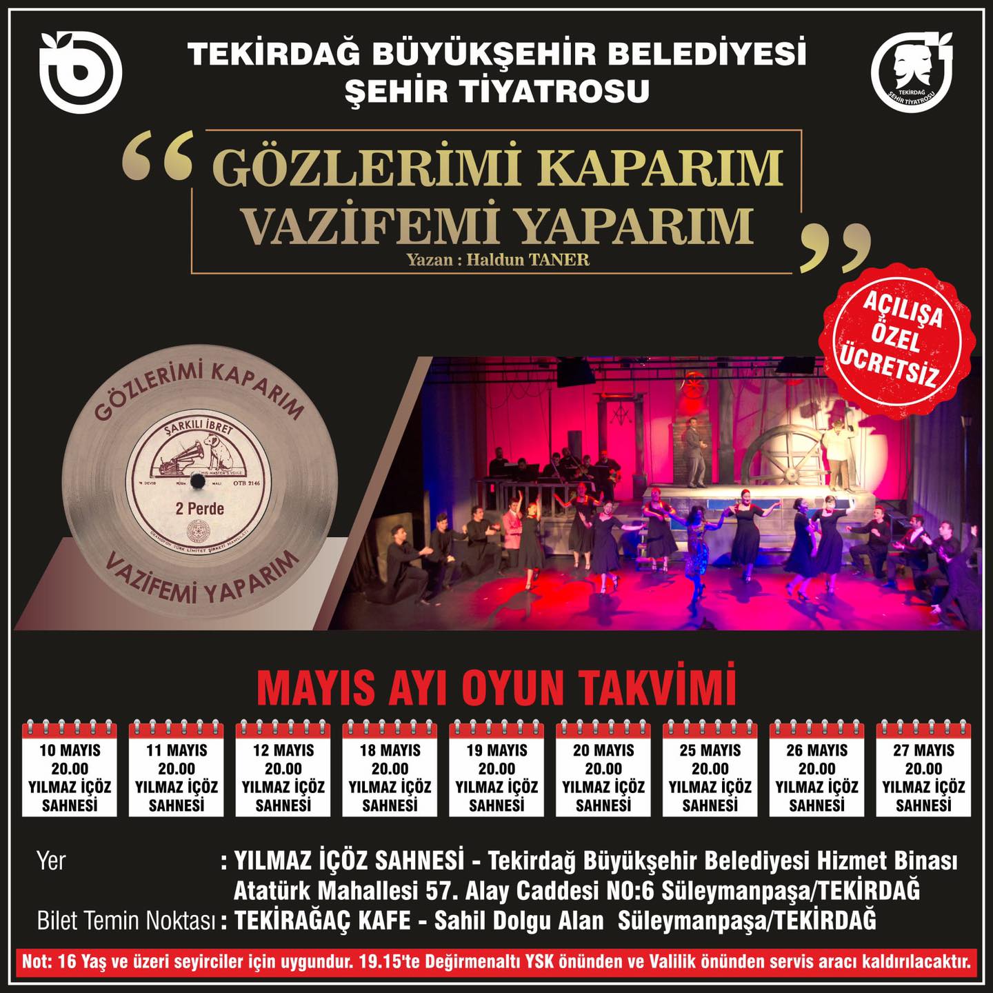“GÖZLERİMİ KAPARIM VAZİFEMİ YAPARIM” OYUNU TİYATROSEVERLERLE BULUŞUYOR