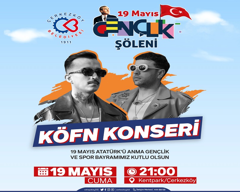 ÇERKEZKÖY 19 MAYIS’I KÖFN KONSERİ İLE KUTLAYACAK