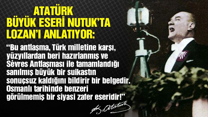 24 TEMMUZ 1923 LOZAN BARIŞ ANTLAŞMASI’NIN İMZALANMASI