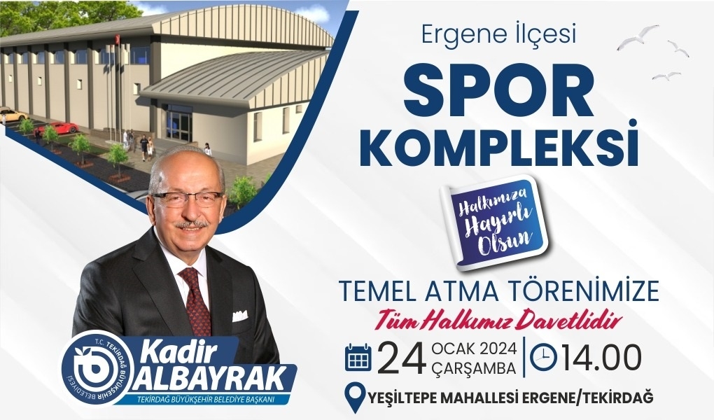 ERGENE SPOR KOMPLEKSİ’NİN TEMELİ 24 OCAK ÇARŞAMBA GÜNÜ ATILIYOR