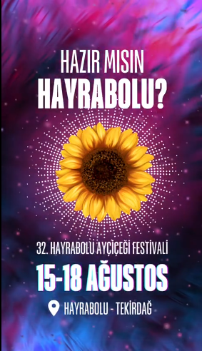 32. Hayrabolu Ayçiçeği Festivali’nin 15-18 Ağustos 2024