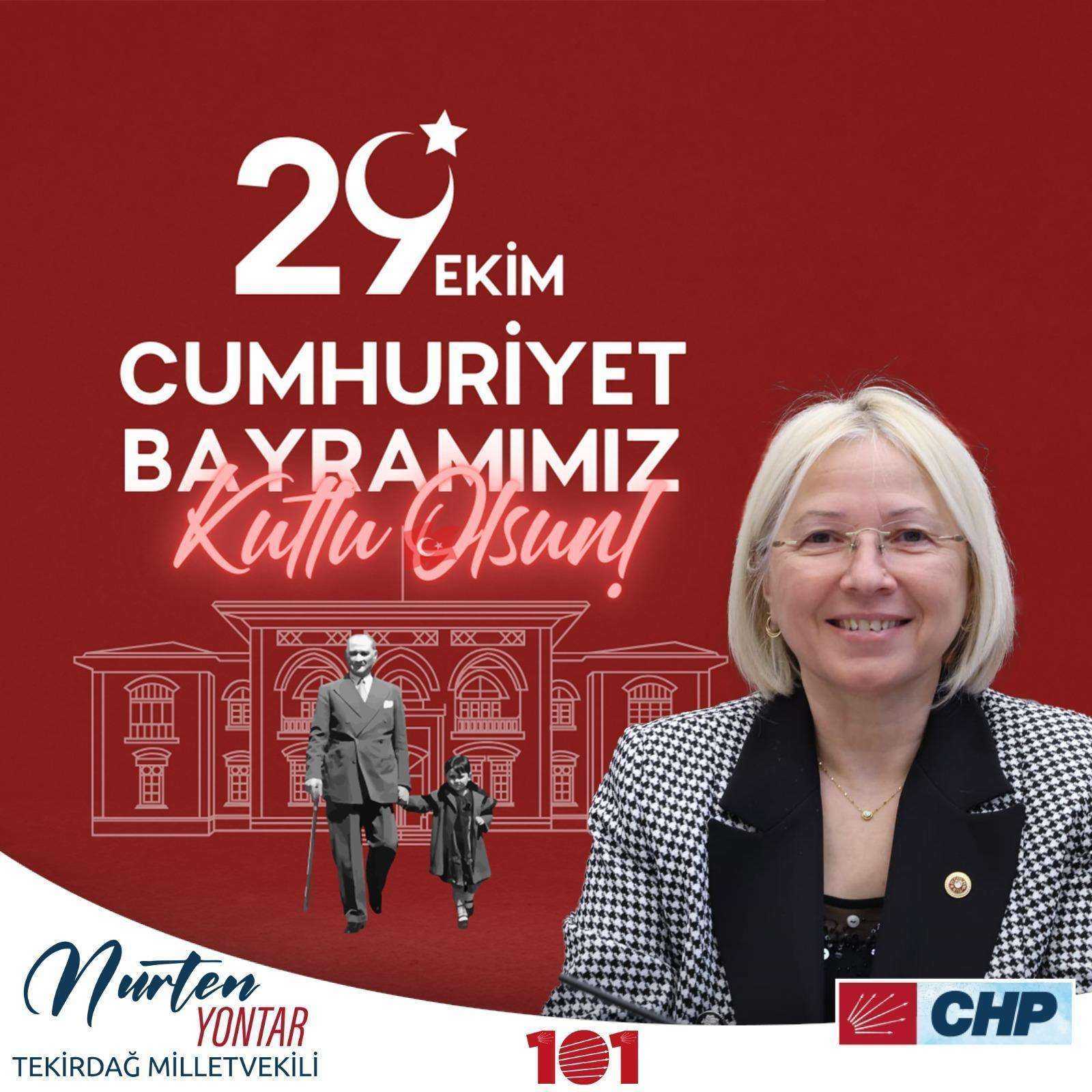 CHP TEKİRDAĞ MİLLETVEKİLİ NURTEN YONTAR’IN 29 EKİM CUMHURİYET BAYRAMI KUTLAMA MESAJI