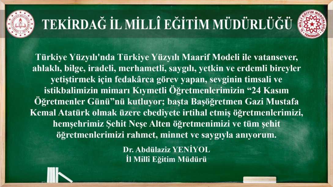 İl Milli Eğitim Müdürümüz Dr. Abdülaziz Yeniyol’un 24 Kasım Öğretmenler Günü Mesajı