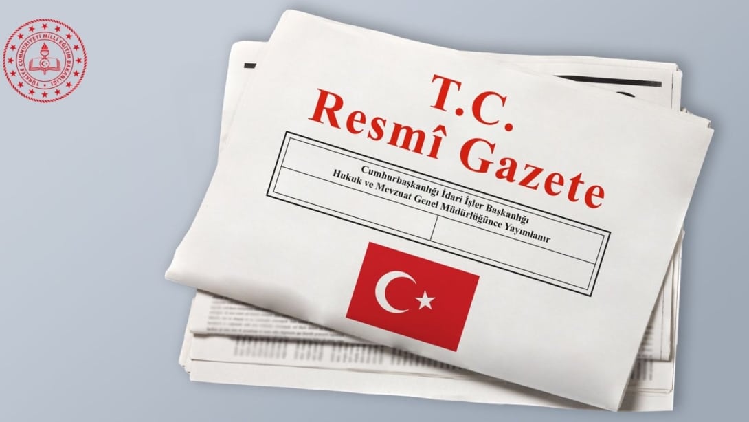 “Aday Öğretmenlik ve Öğretmenlik Mesleği Kariyer Basamakları Yönetmeliği”, Resmî Gazete’de Yayımlandı