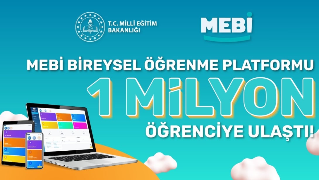 Yapay Zekâ Destekli “MEBİ” Bireysel Öğrenme Platformunu Kullanan Öğrenci ve Mezun Sayısı 1 Milyonu Aştı