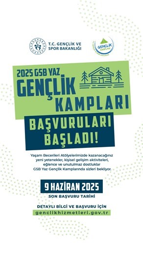 2025 GSB YAZ GENÇLİK KAMPLARI BAŞVURULARI BAŞLADI!