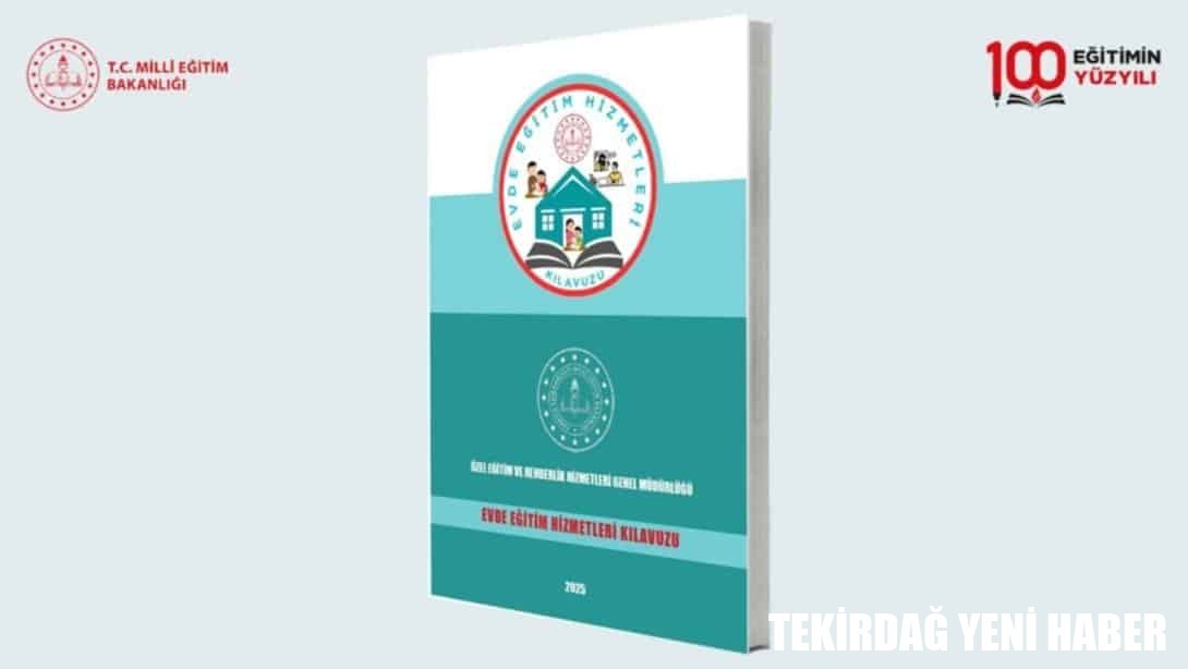 “Evde Eğitim Hizmetleri Kılavuzu” Yayımlandı