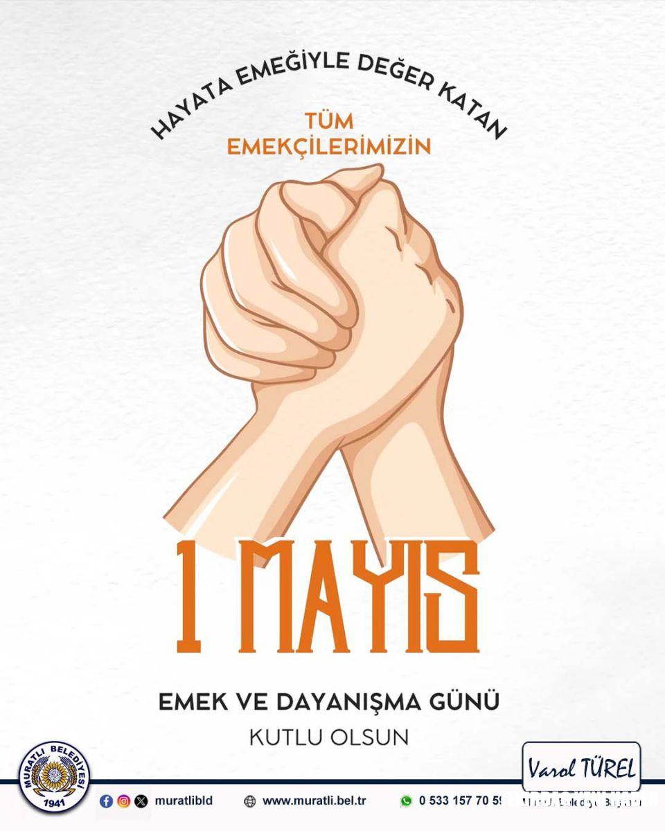 1 Mayıs Emek ve Dayanışma Günü Kutlu Olsun