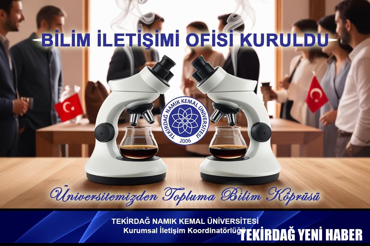 ÜNİVERSİTEMİZDE BİLİM İLETİŞİMİ OFİSİ KURULDU: BİLİM, HALKLA BULUŞUYOR