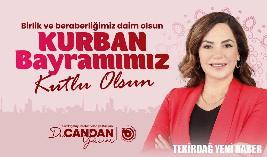 BAŞKAN DR. CANDAN YÜCEER’İN KURBAN BAYRAMI MESAJI