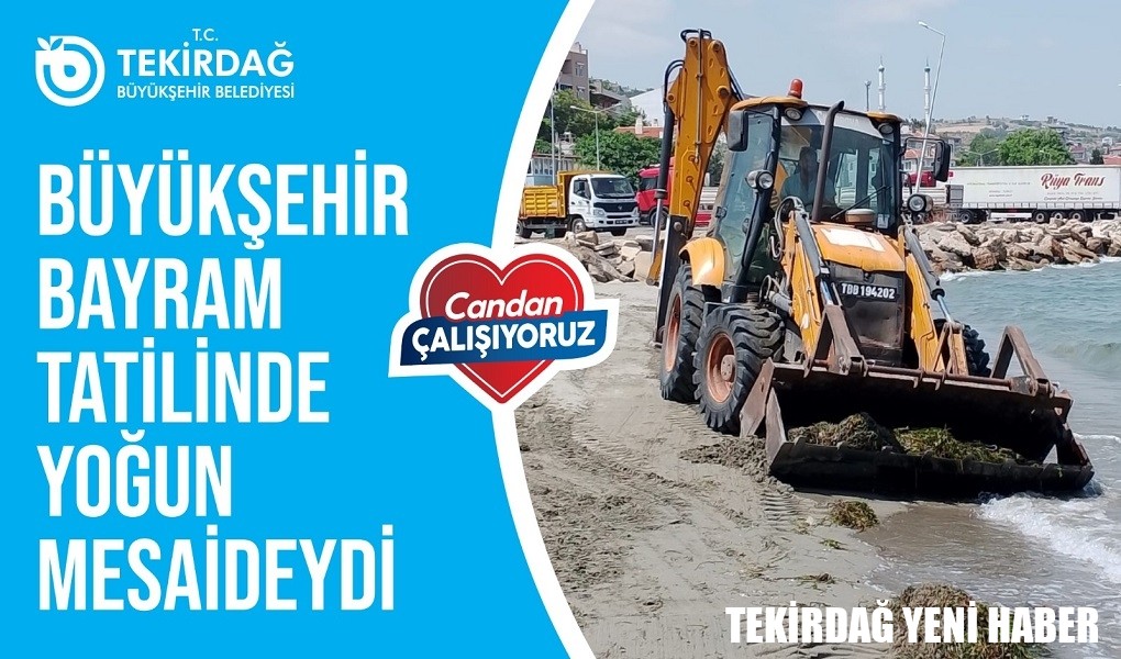 BÜYÜKŞEHİR BAYRAMDA YOĞUN MESAİDEYDİ