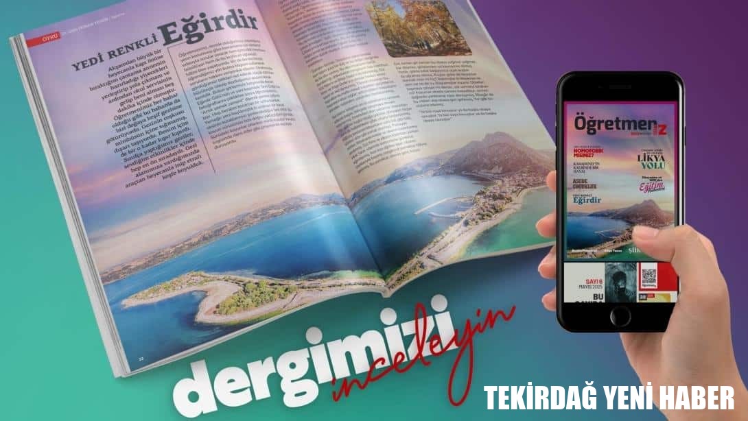Öğretmeniz Dergisinin “Zaman” Temasıyla Hazırlanan 6. Sayısı Yayımlandı