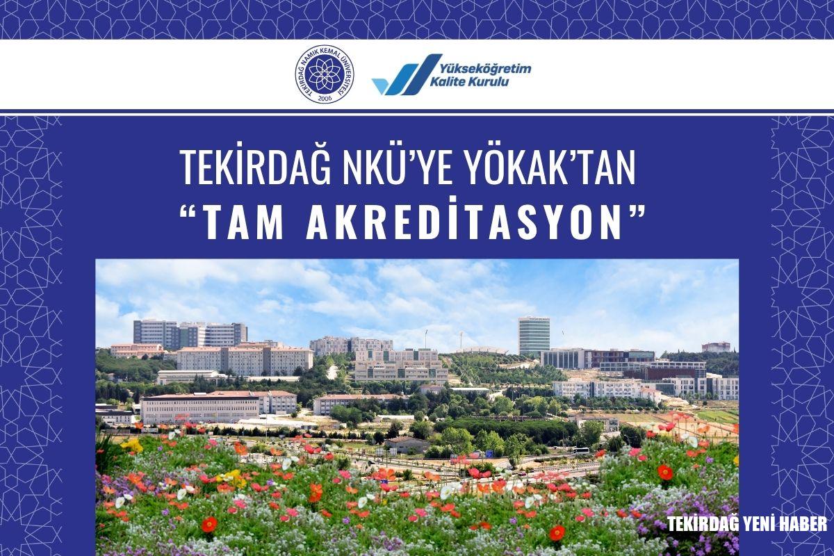 TEKİRDAĞ NKÜ’YE YÖKAK’TAN “TAM AKREDİTASYON”
