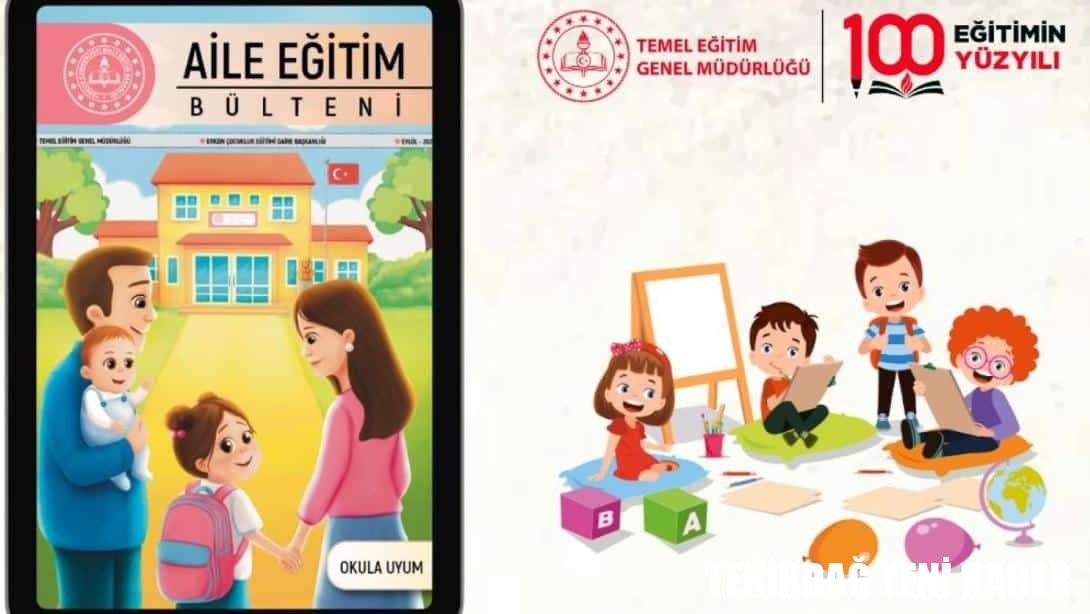 Aile Eğitim Bülteni, “Okula Uyum” Sayısıyla Yayında