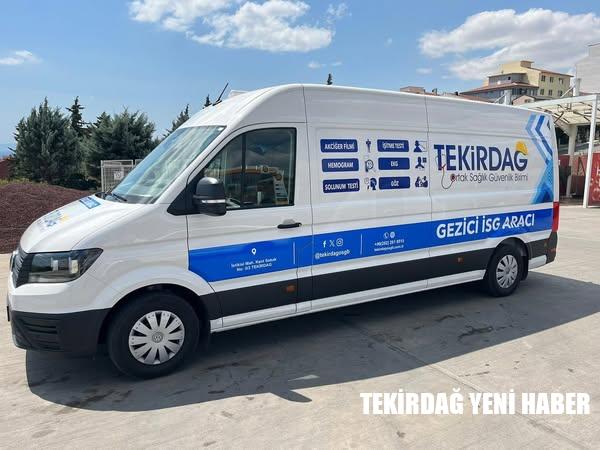 Tekirdağ OSGB’den Mobil Sağlıkta Yeni Dönem: Gezici İSG Aracı Yenilendi