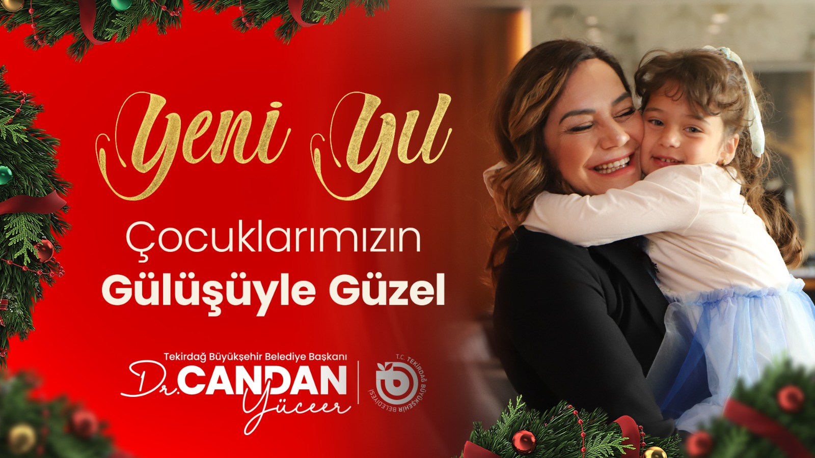 TEKİRDAĞ BÜYÜKŞEHİR BELEDİYE BAŞKANI DR. CANDAN YÜCEER’İN YENİ YIL MESAJI