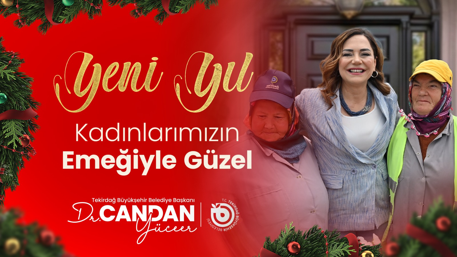TEKİRDAĞ BÜYÜKŞEHİR BELEDİYE BAŞKANI DR. CANDAN YÜCEER’İN YENİ YIL MESAJI