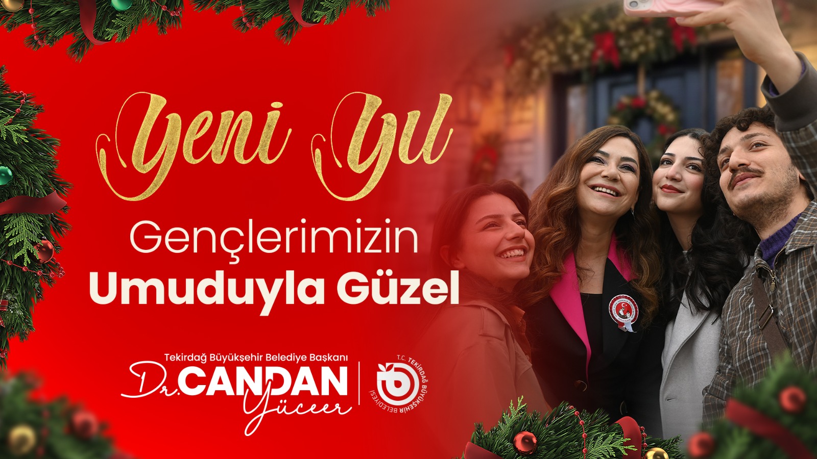 TEKİRDAĞ BÜYÜKŞEHİR BELEDİYE BAŞKANI DR. CANDAN YÜCEER’İN YENİ YIL MESAJI