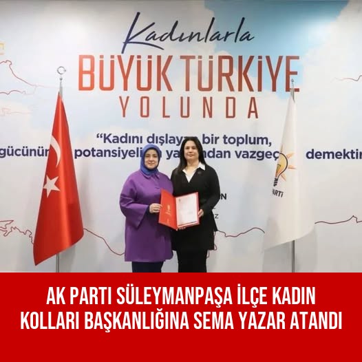AK Parti Süleymanpaşa İlçe Kadın Kolları Başkanlığına Sema Yazar Atandı