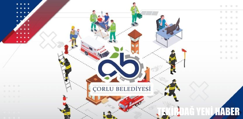 Çorlu Belediyesi`nde Güvenli Gelecek İçin Stratejik Adım