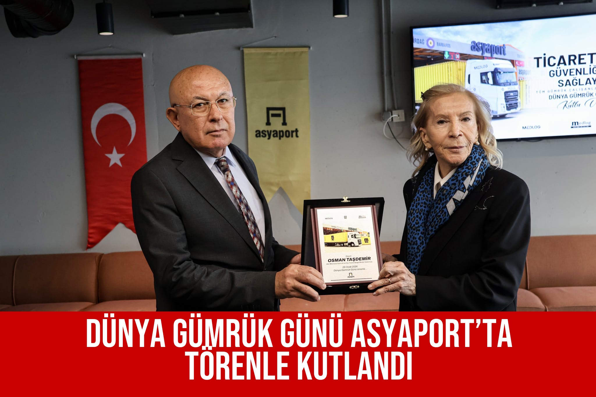 DÜNYA GÜMRÜK GÜNÜ ASYAPORT’TA TÖRENLE KUTLANDI