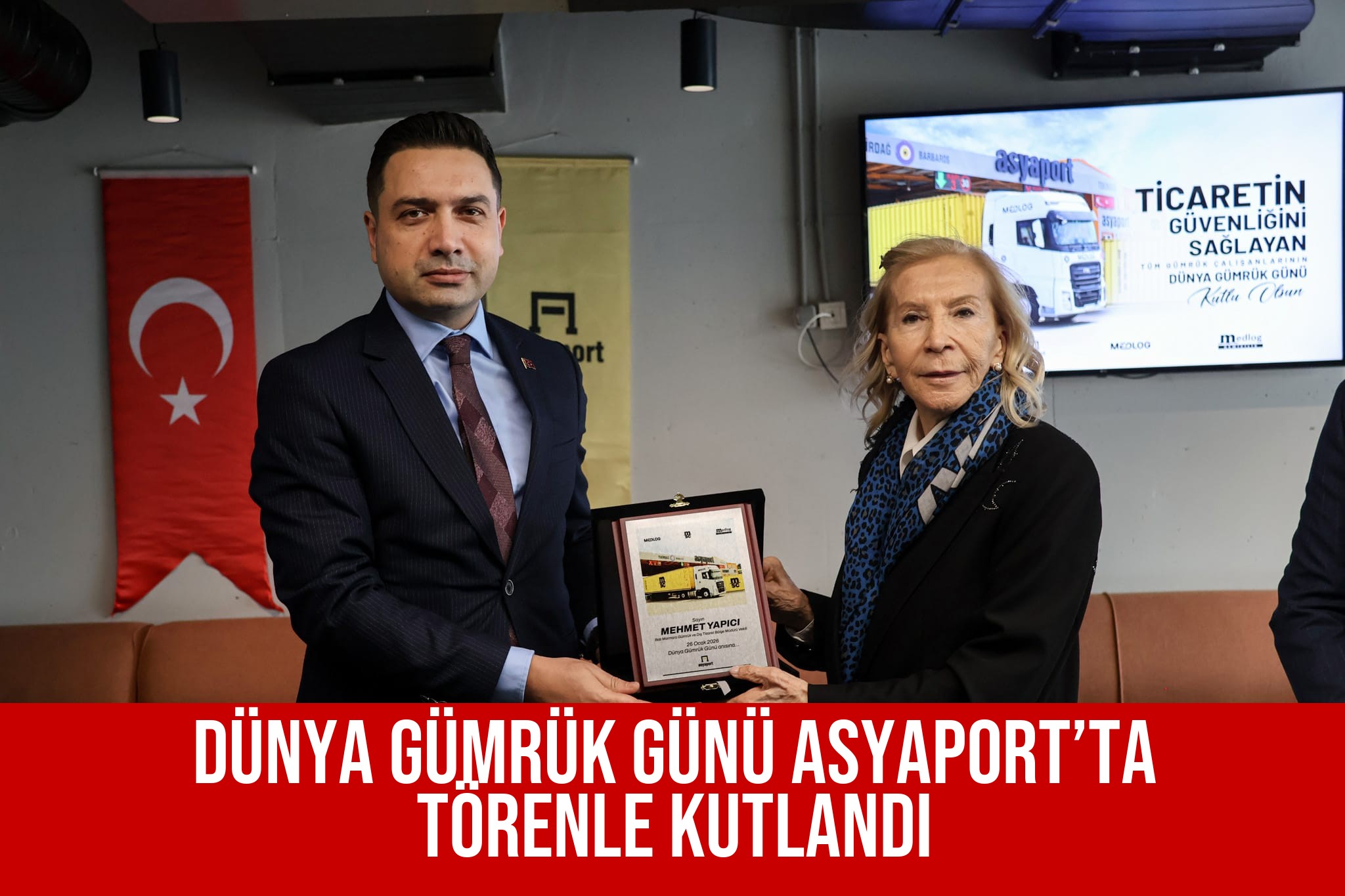 DÜNYA GÜMRÜK GÜNÜ ASYAPORT’TA TÖRENLE KUTLANDI