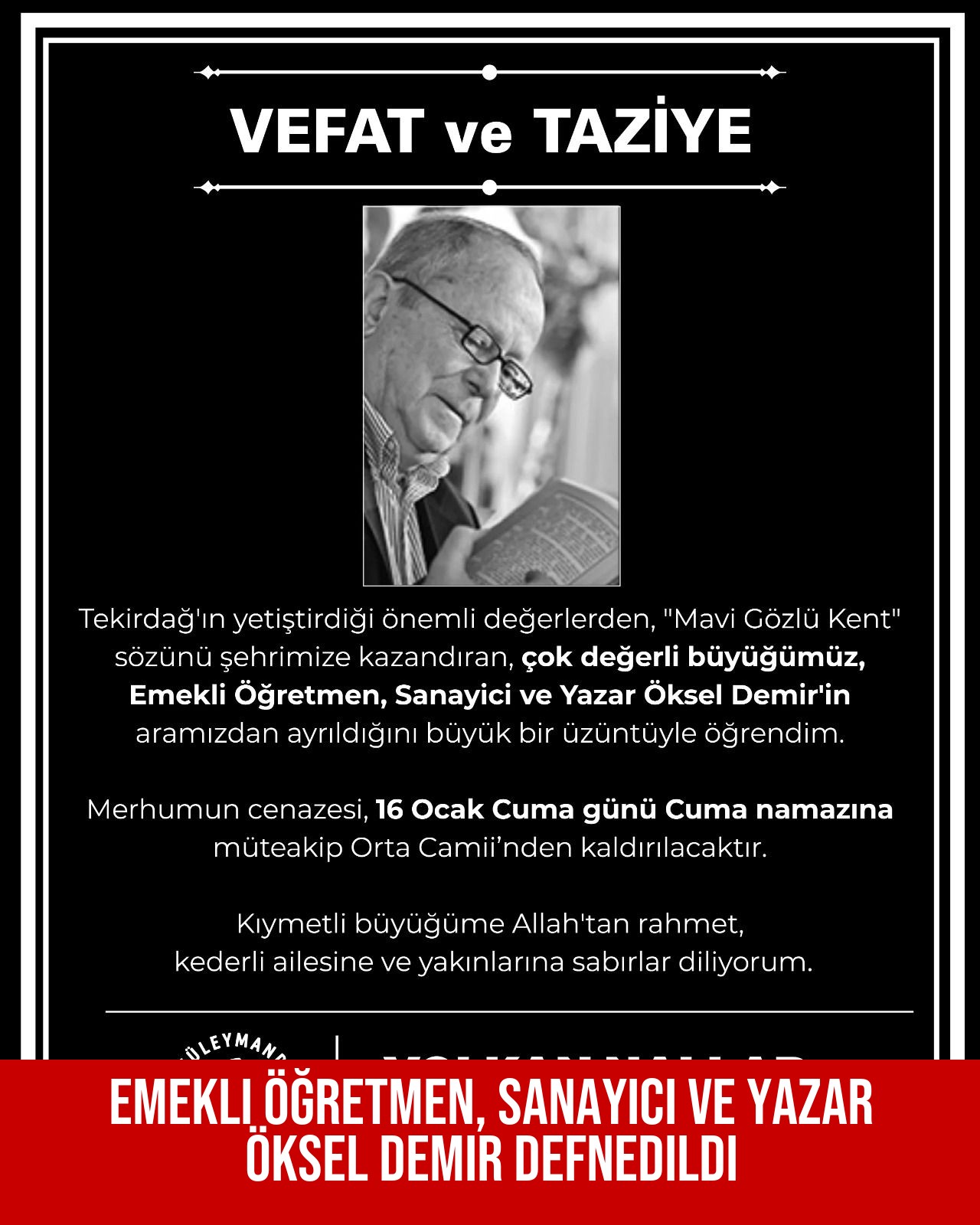 Emekli Öğretmen, Sanayici ve Yazar Öksel Demir Defnedildi