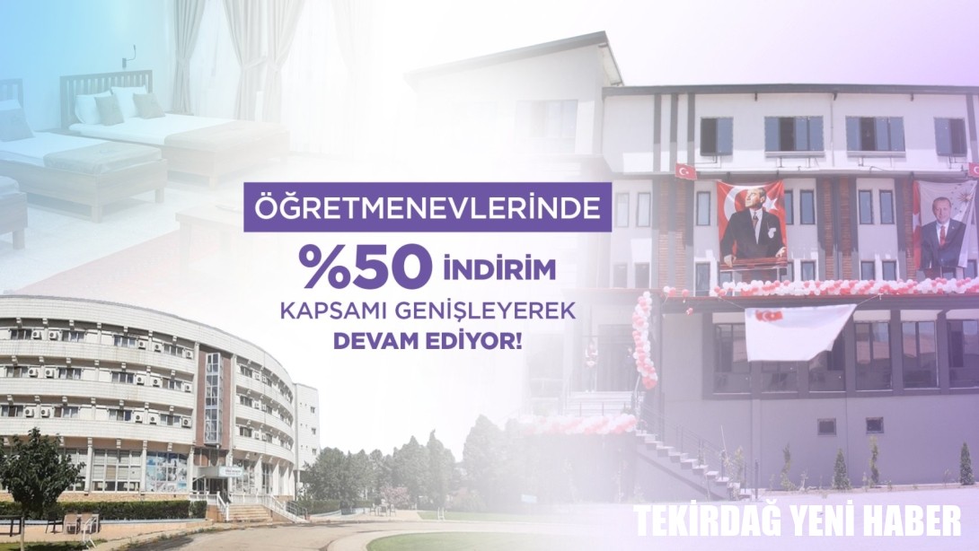 Öğretmenevlerinde Konaklama Hizmetlerine İlişkin Kapsam Genişletildi
