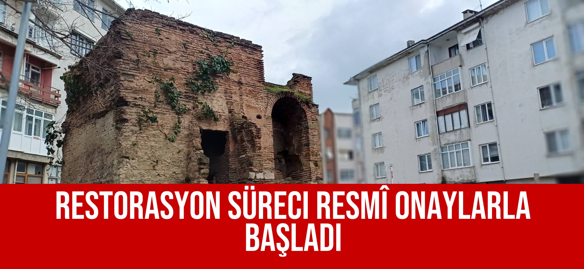 Restorasyon Süreci Resmî Onaylarla Başladı