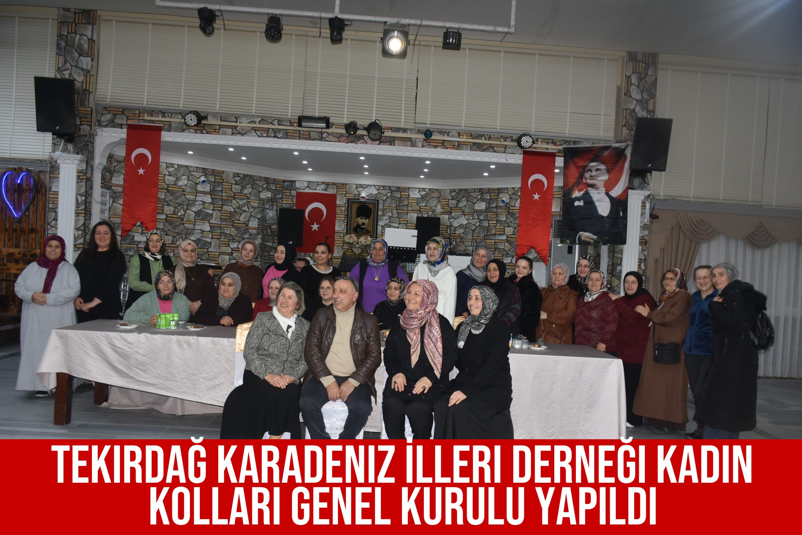 Tekirdağ Karadeniz İlleri Derneği Kadın Kolları Genel Kurulu Yapıldı