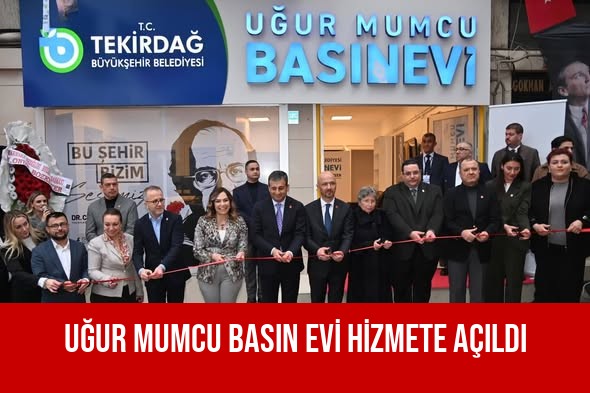 UĞUR MUMCU BASIN EVİ HİZMETE AÇILDI