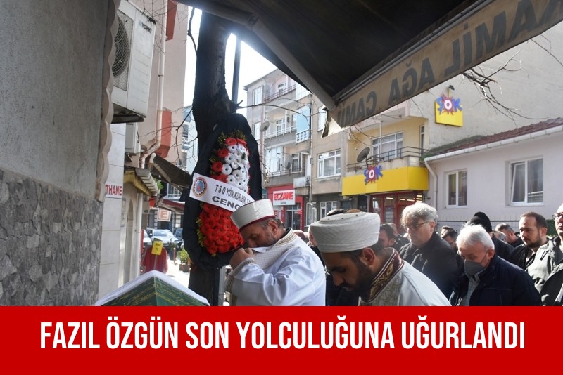 Fazıl Özgün Son Yolculuğuna Uğurlandı