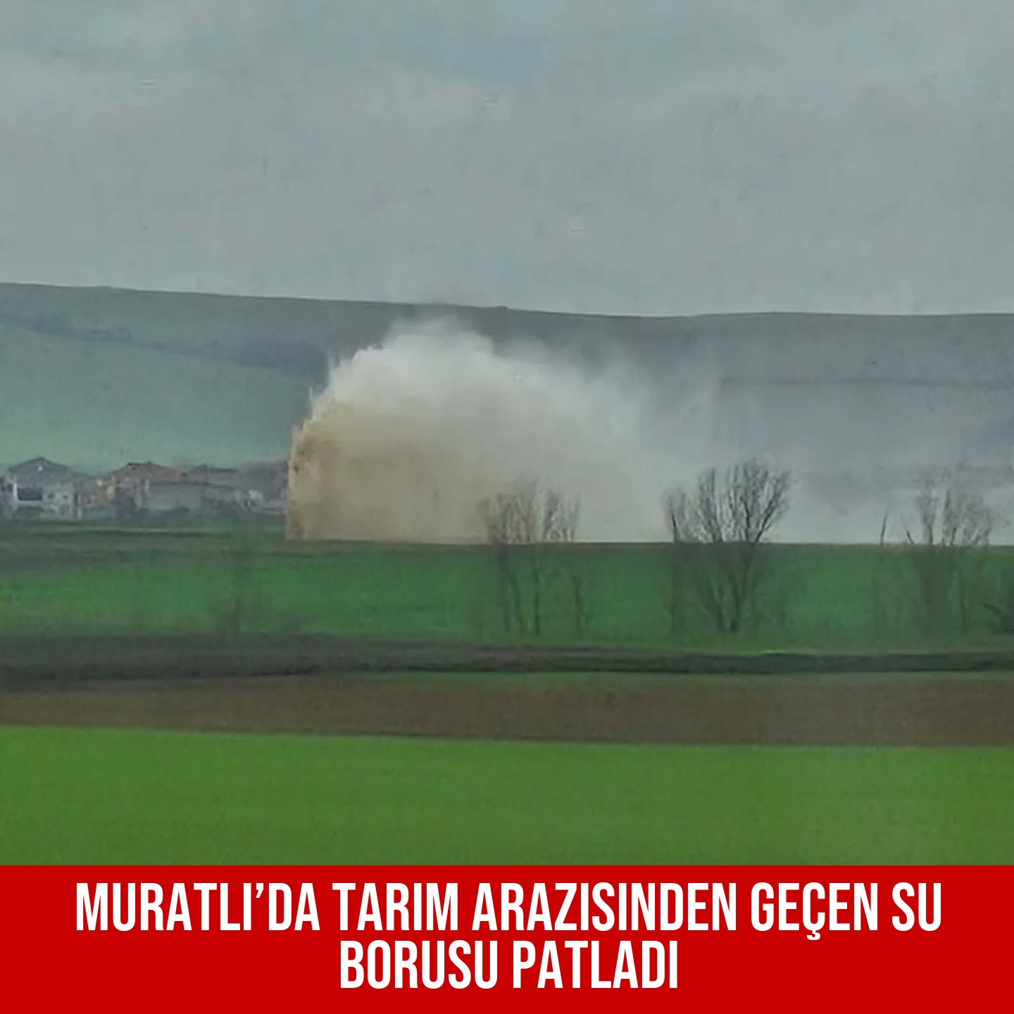 Muratlı’da Tarım Arazisinden Geçen Su Borusu Patladı