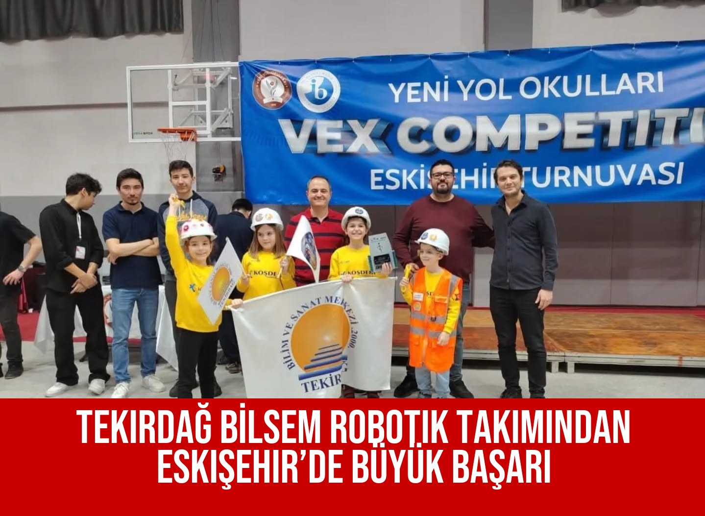 Tekirdağ BİLSEM Robotik Takımından Eskişehir’de Büyük Başarı