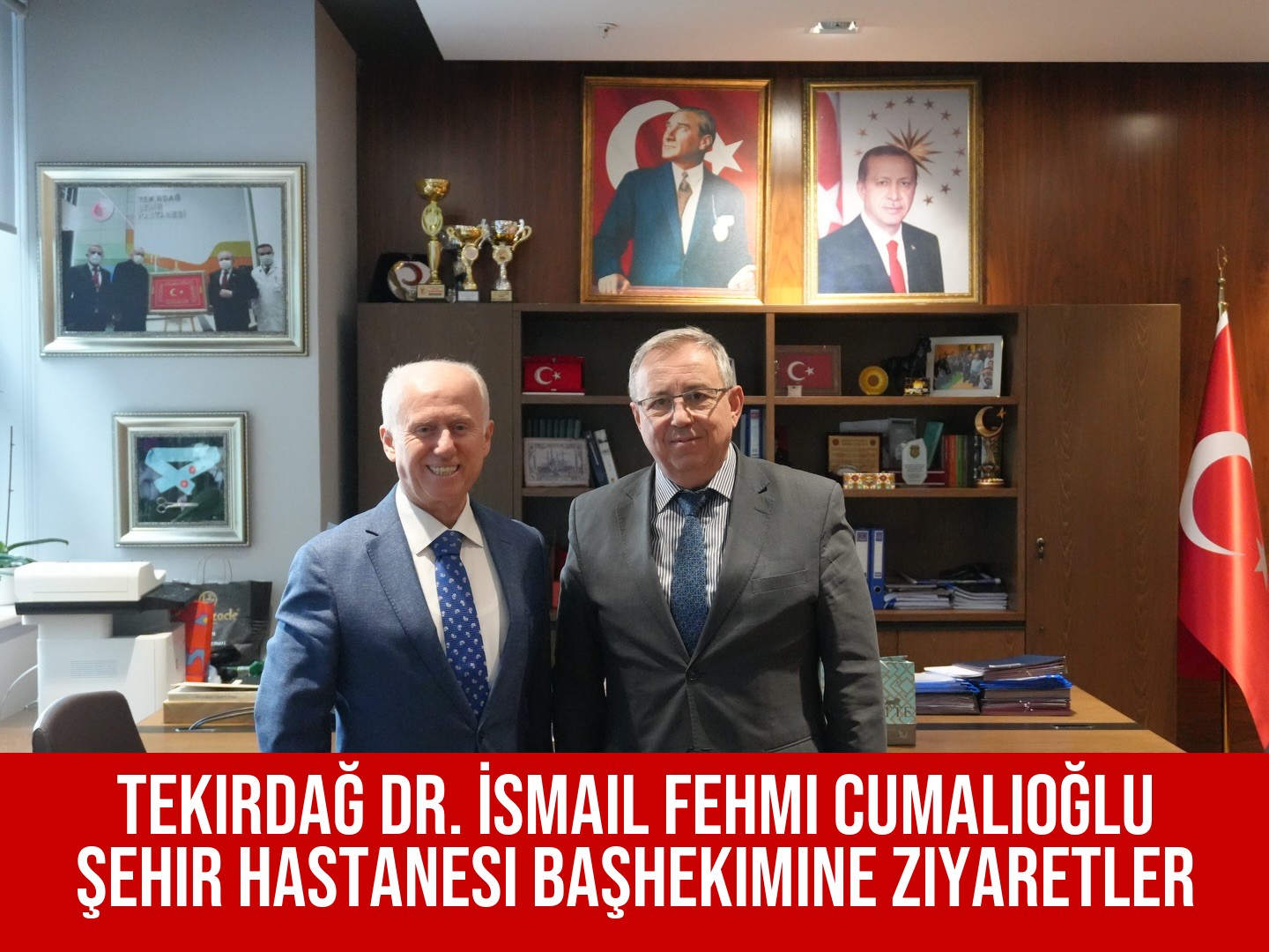 Tekirdağ Dr. İsmail Fehmi Cumalıoğlu Şehir Hastanesi Başhekimine Ziyaretler