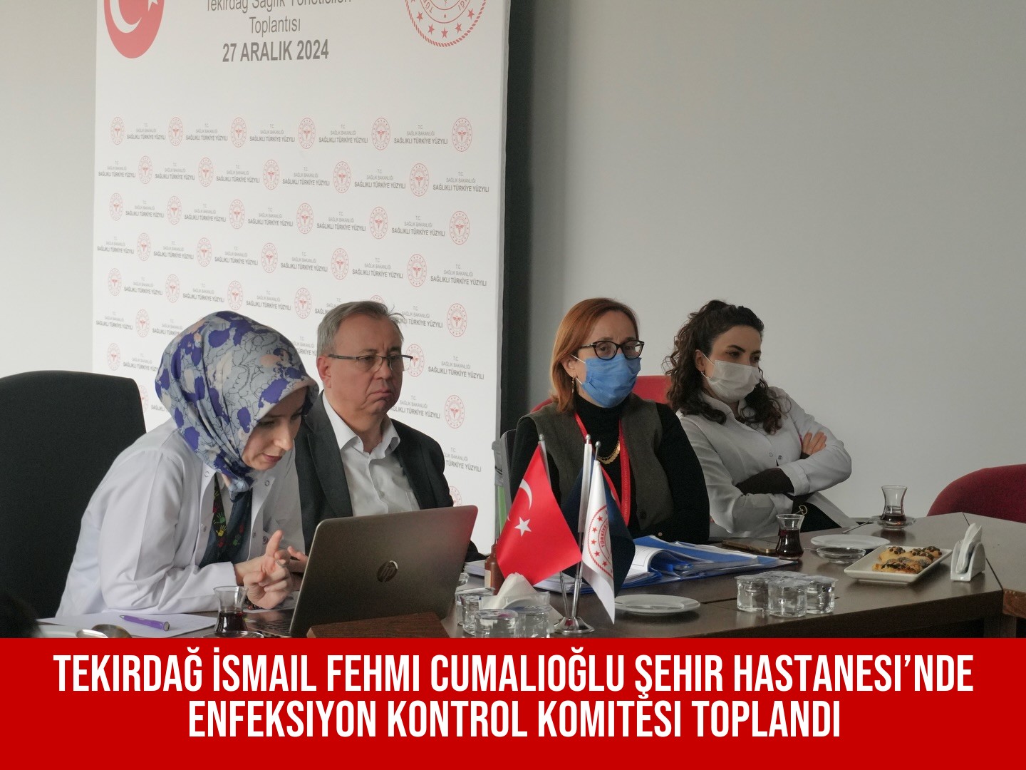 Tekirdağ İsmail Fehmi Cumalıoğlu Şehir Hastanesi’nde Enfeksiyon Kontrol Komitesi Toplandı
