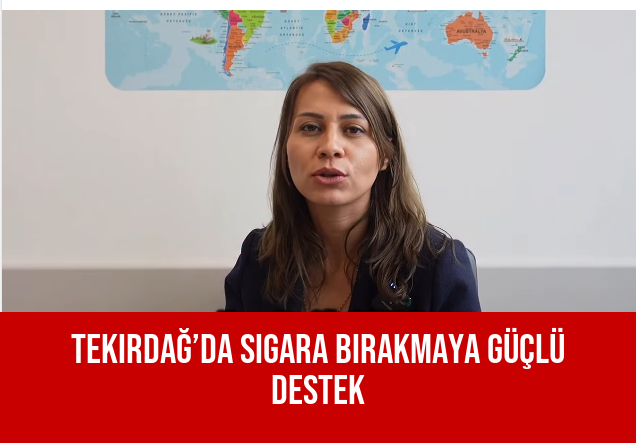 Tekirdağ’da Sigara Bırakmaya Güçlü Destek