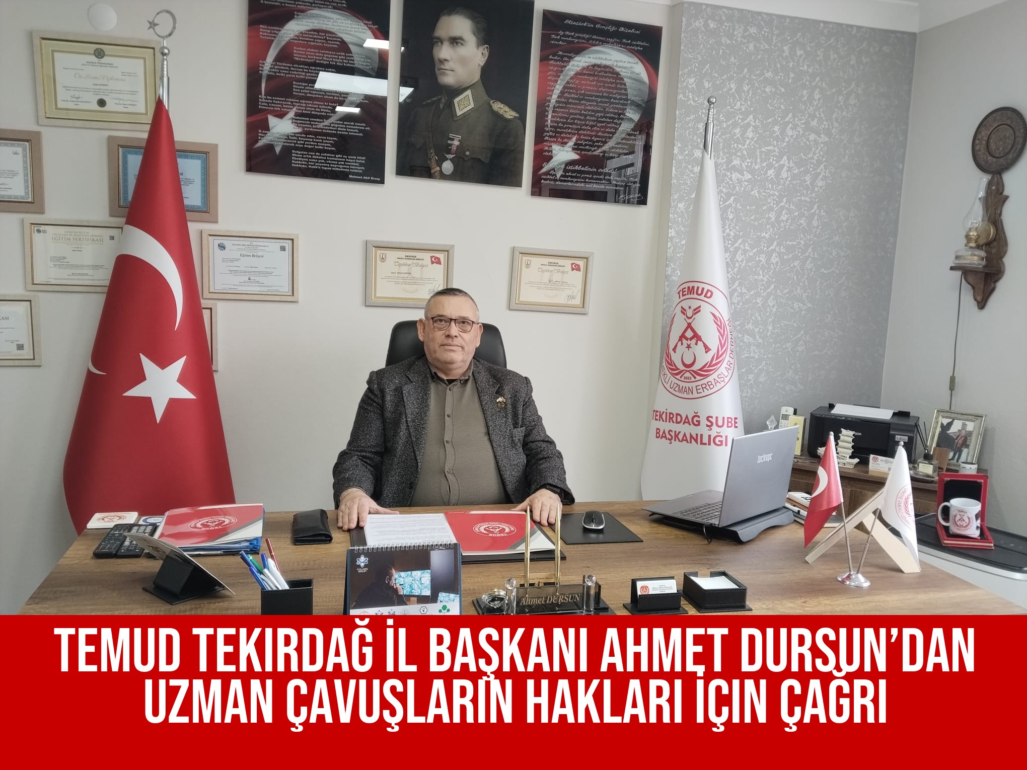 TEMUD Tekirdağ İl Başkanı Ahmet Dursun’dan Uzman Çavuşların Hakları İçin Çağrı