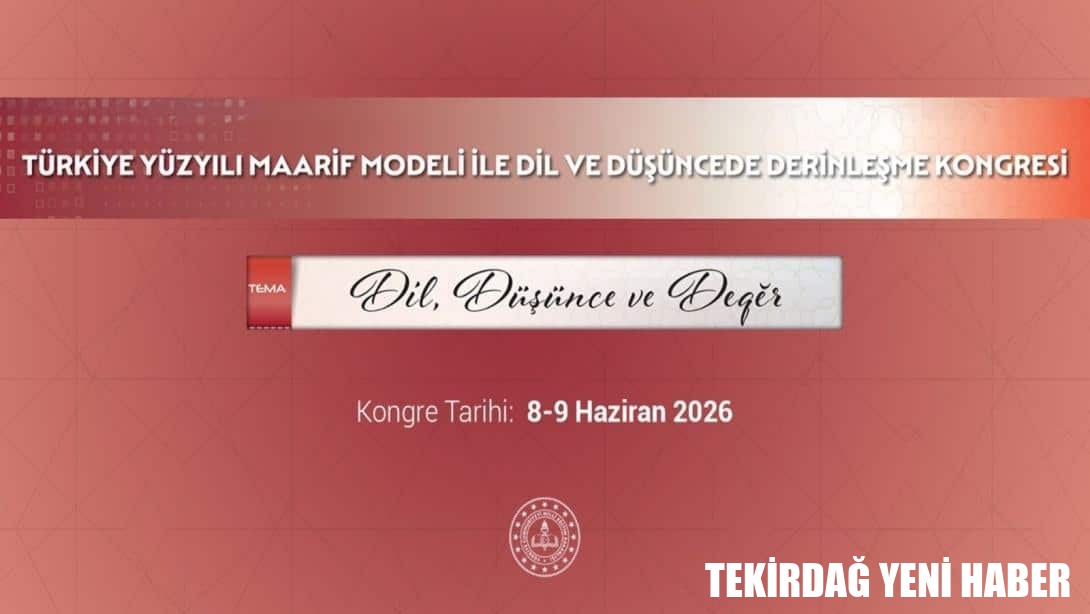 “Türkiye Yüzyılı Maarif Modeli”yle Dil ve Düşüncede Derinleşme Kongresi Düzenlenecek