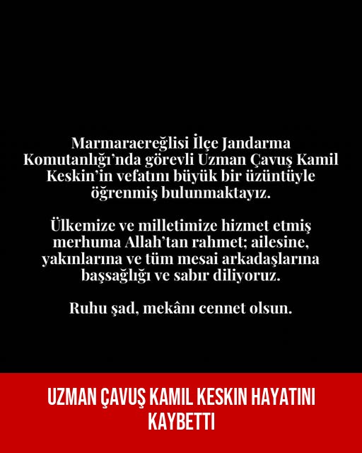 Uzman Çavuş Kamil Keskin Hayatını Kaybetti