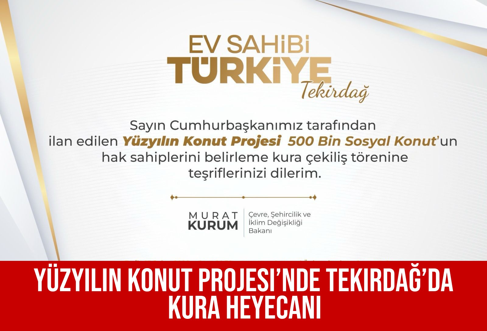 Yüzyılın Konut Projesi’nde Tekirdağ’da Kura Heyecanı