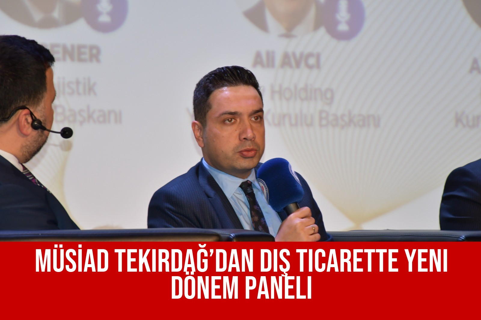 MÜSİAD Tekirdağ’dan Dış Ticarette Yeni Dönem Paneli