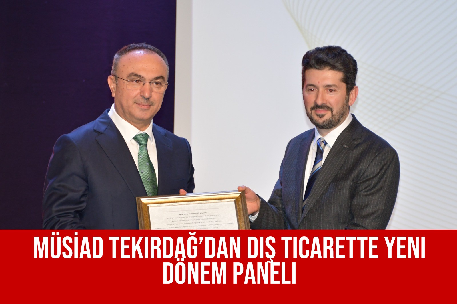 MÜSİAD Tekirdağ’dan Dış Ticarette Yeni Dönem Paneli