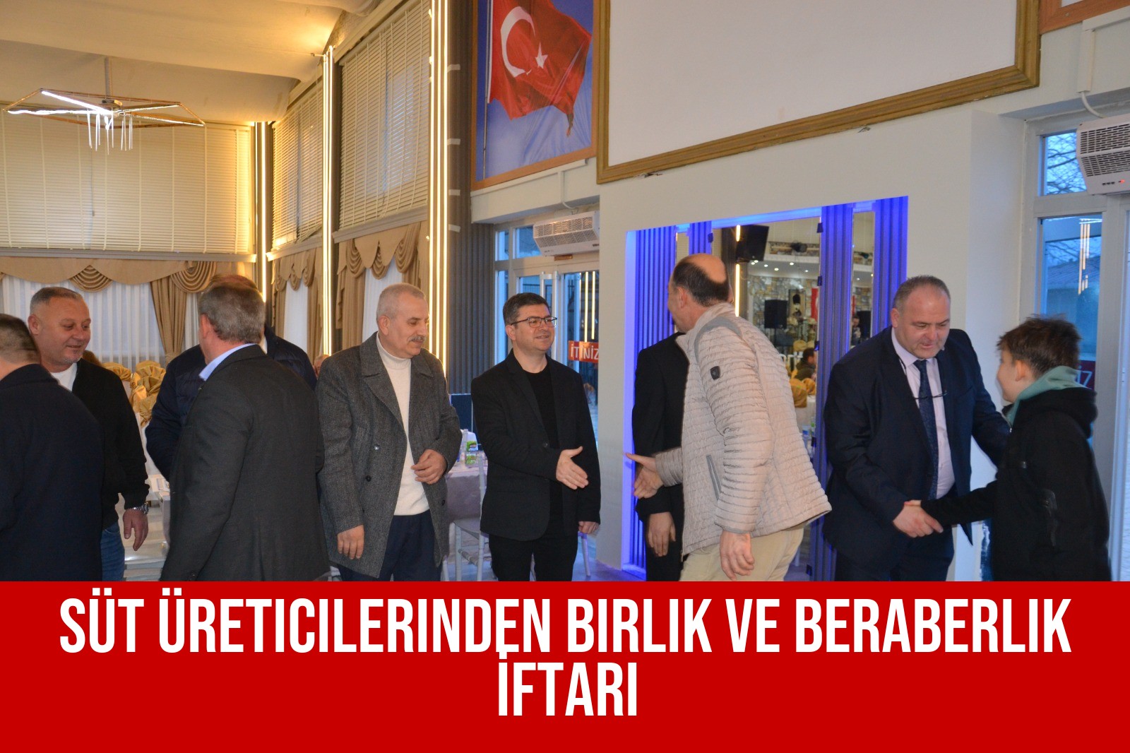 Süt Üreticilerinden Birlik ve Beraberlik İftarı