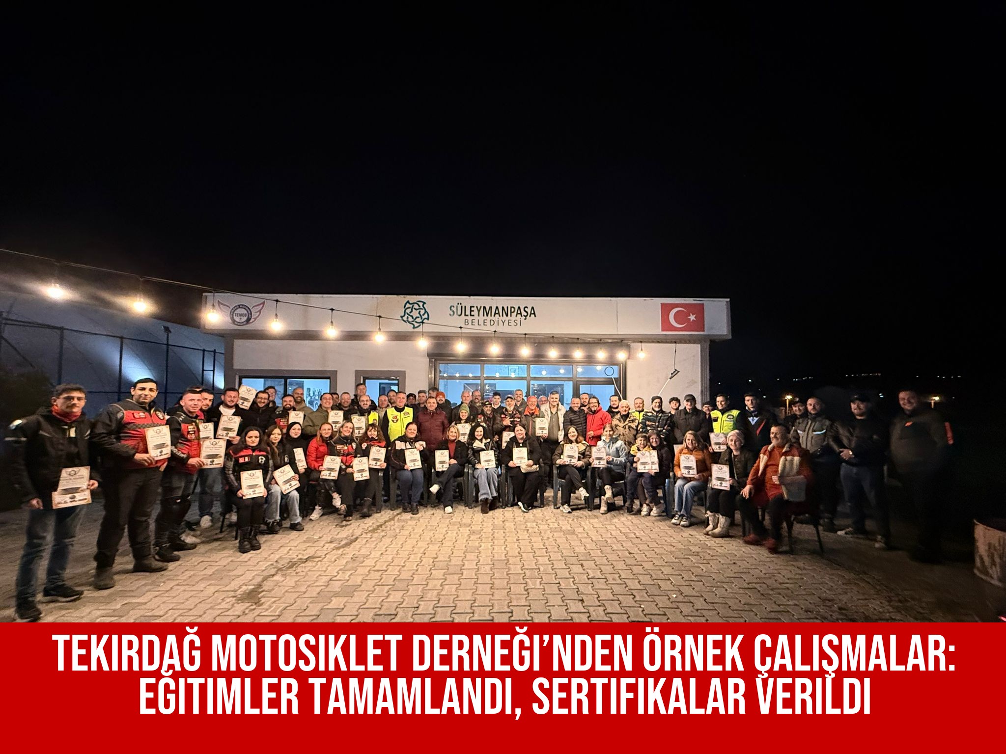 Tekirdağ Motosiklet Derneği’nden Örnek Çalışmalar: Eğitimler Tamamlandı, Sertifikalar Verildi