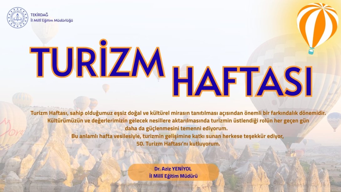 İl Millî Eğitim Müdürü Dr. Aziz Yeniyol'un Turizm Haftası Mesajı